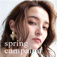 2023 spring campaign　＜期間/2023.3月末まで＞